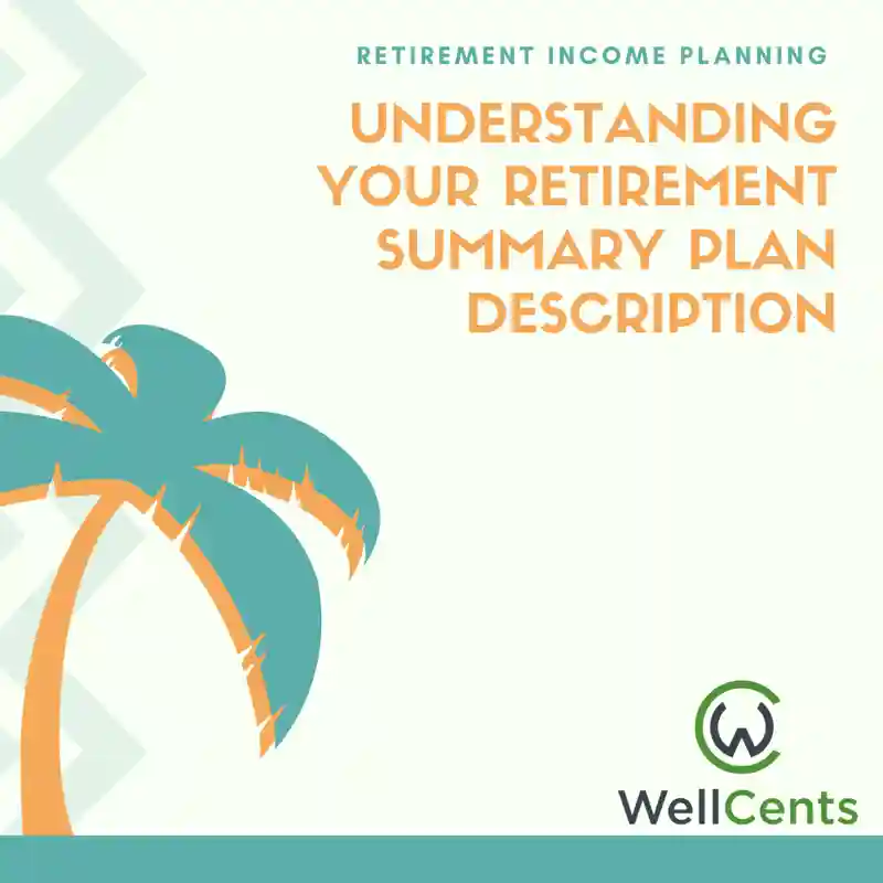 Understanding Your Retirement Summary Plan Description