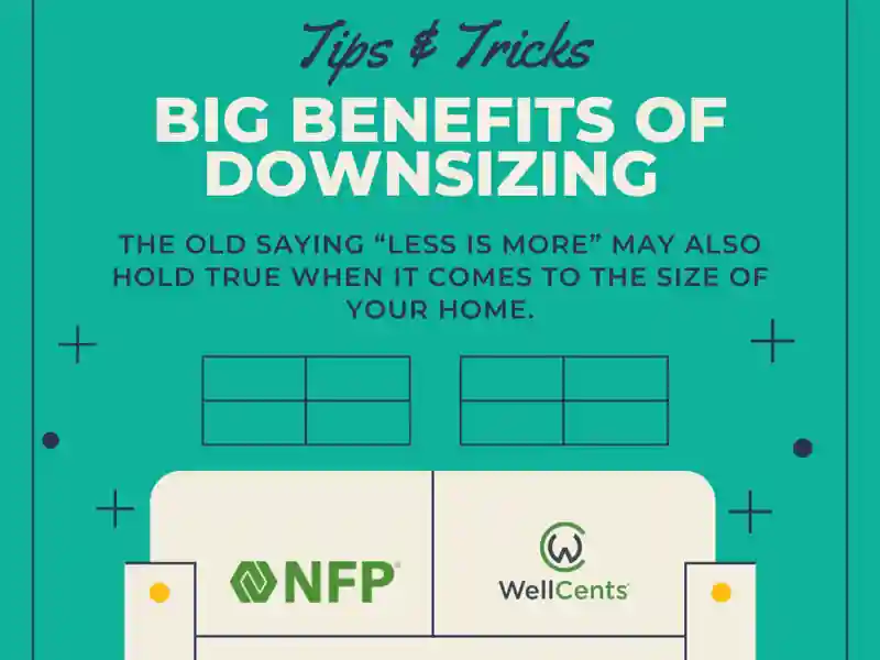 Big Benefits of Downsizing